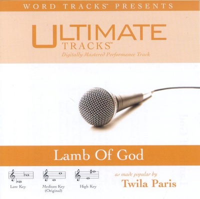 Lamb Of God (Ampb: Twila Paris)