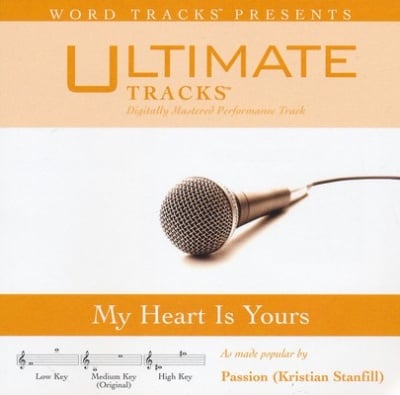 My Heart Is Yours (Ampb: Passion (Kristian Stanfill)