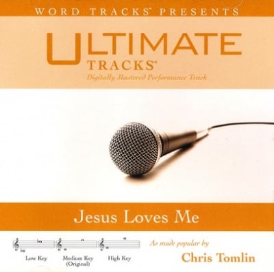 Jesus Loves Me (Ampb: Chris Tomlin)