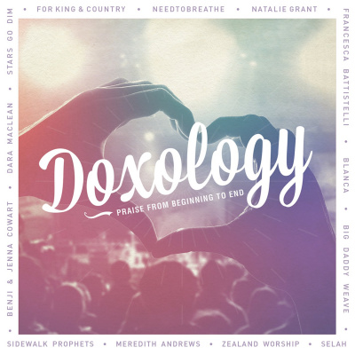 Doxology: Praise From Beginning To End