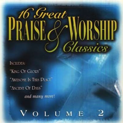 16 Great Praise and Worship Classics, Vol. 2