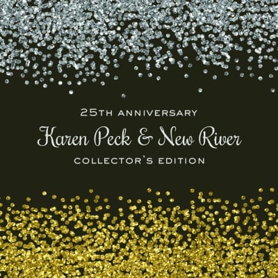 Karen Peck & New River 25th Anniversary