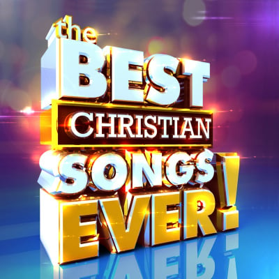 The Best Christian Songs Ever