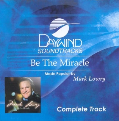 Be The Miracle (Complete Track)
