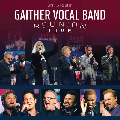Gaither Vocal Band Reunion: Live