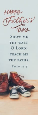 Father's Day Bookmark: Show Me Thy Ways (25 PK)
