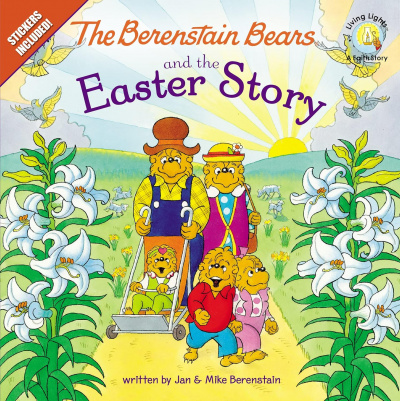 The Berenstain Bears and The Easter Story (Stickers Included)