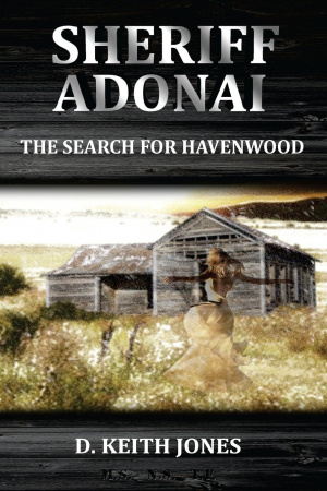 Sheriff Adonai: The Search for Havenwood