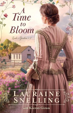 A Time to Bloom (Leah's Garden)
