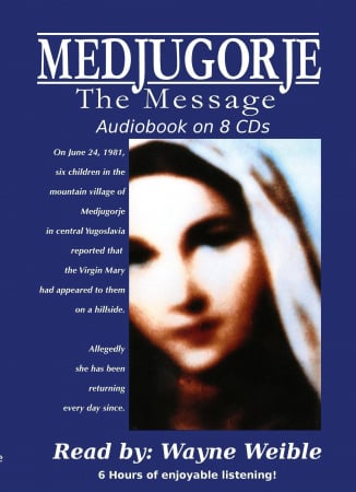 Medjugorje: The Message (Audiobook on 8 CD's)