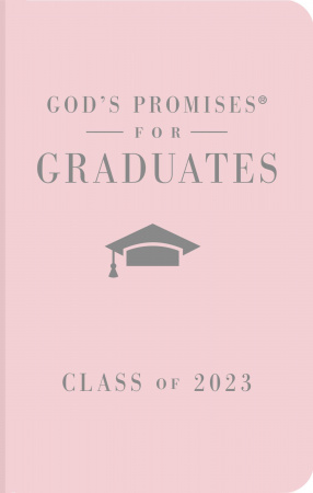 God's Promises for Graduates: Class of 2023 (Pink NKJV)