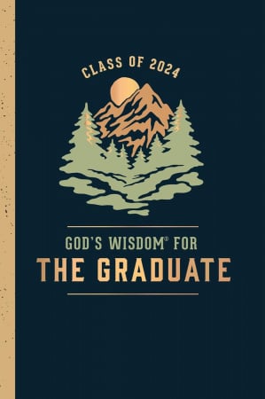 God's Wisdom for the Graduate: Class of 2024 (Mountain)