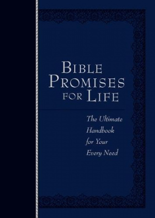 Bible Promises for Life: The Ultimate Handbook for Your Every Need (Navy)