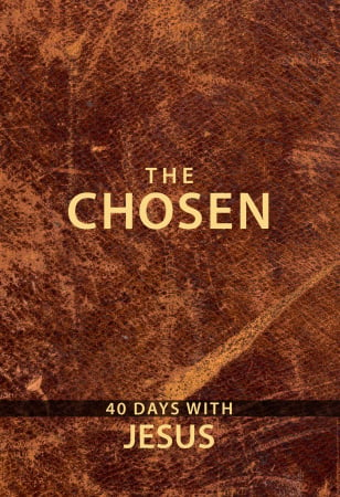 The Chosen: 40 Days with Jesus