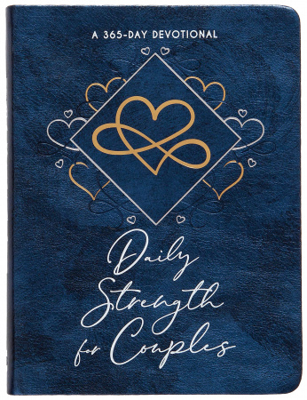 Daily Strength for Couples: 365 Daily Devotional
