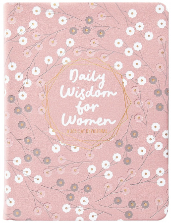 Daily Wisdom for Women: A 365-Day Devotional