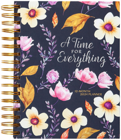 2024 Planner: Time For Everything (Floral, Spiral Bound)