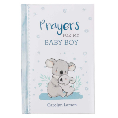 Prayers For My Baby Boy: 40 Prayers with Scripture | Padded Hardcover Gift Book For Moms