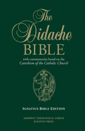 The Didache Bible with Commentaries Based on the Catechism of the Catholic Church
