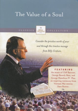 The Billy Graham Classic Collection: The Value of a Soul