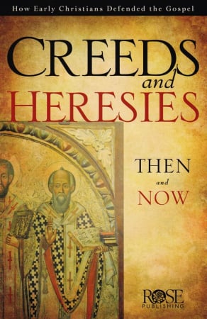 Pamphlet: Creeds and Heresies Then and Now