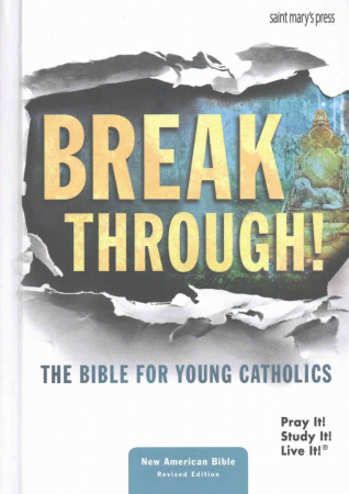 Breakthrough! The Bible for Young Catholics: NABRE