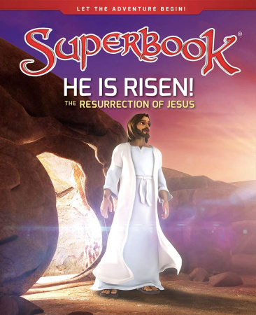 He Is Risen! The Resurrection of Jesus (Superbook)
