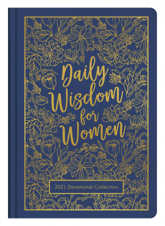 Daily Wisdom for Women: 2021 Devotional Collection