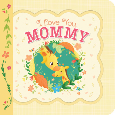 I Love You Mommy: Greeting Card Book