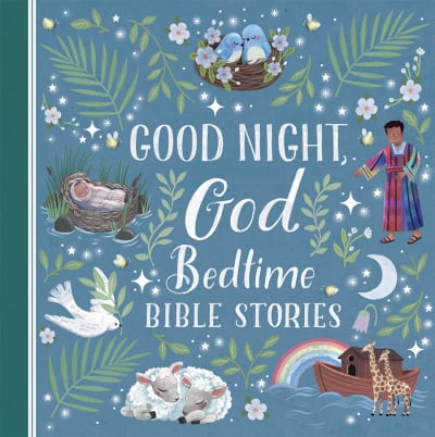 Good Night, God: Bedtime Bible Stories