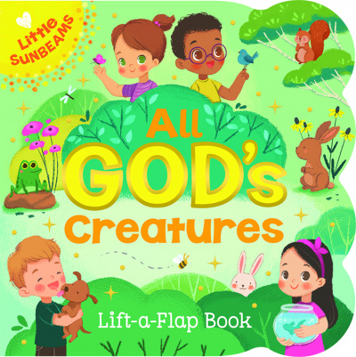 All God's Creatures Lift-a-Flap Book