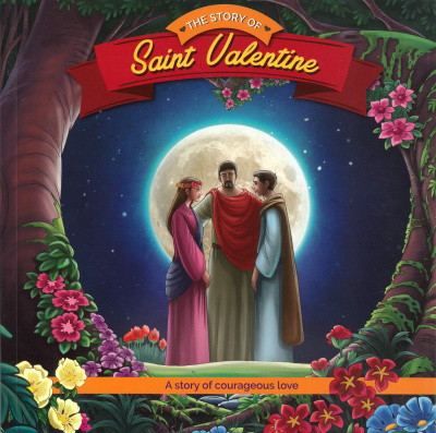 Holiday Saint Reader: The Story of Saint Valentine (Brother Francis)