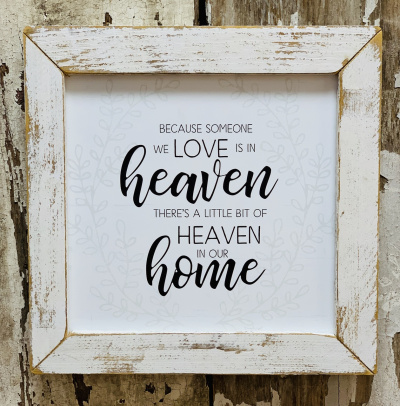 Heaven In Our Home Wall Art (White Wash Frame)