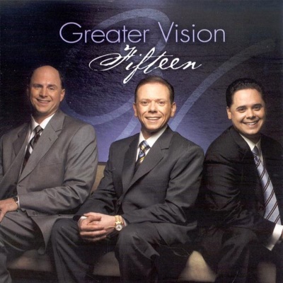 Fifteen - Best of Greater Vision
