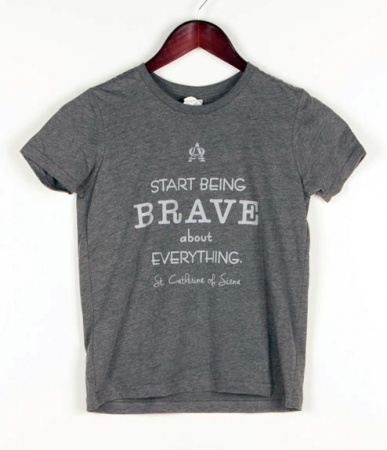 Start Being Brave About Everything, St. Catherine of Siena, Youth T-shirt (Large)