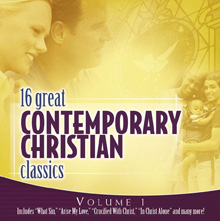16 Great Contemporary Christian Classics, Vol. 1