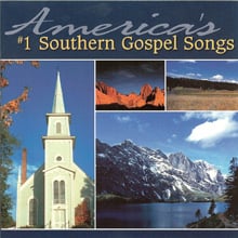 America's #1 Southern Gospel Songs