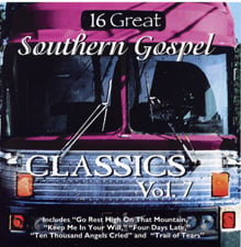 16 Great Southern Gospel Classics, Vol. 7