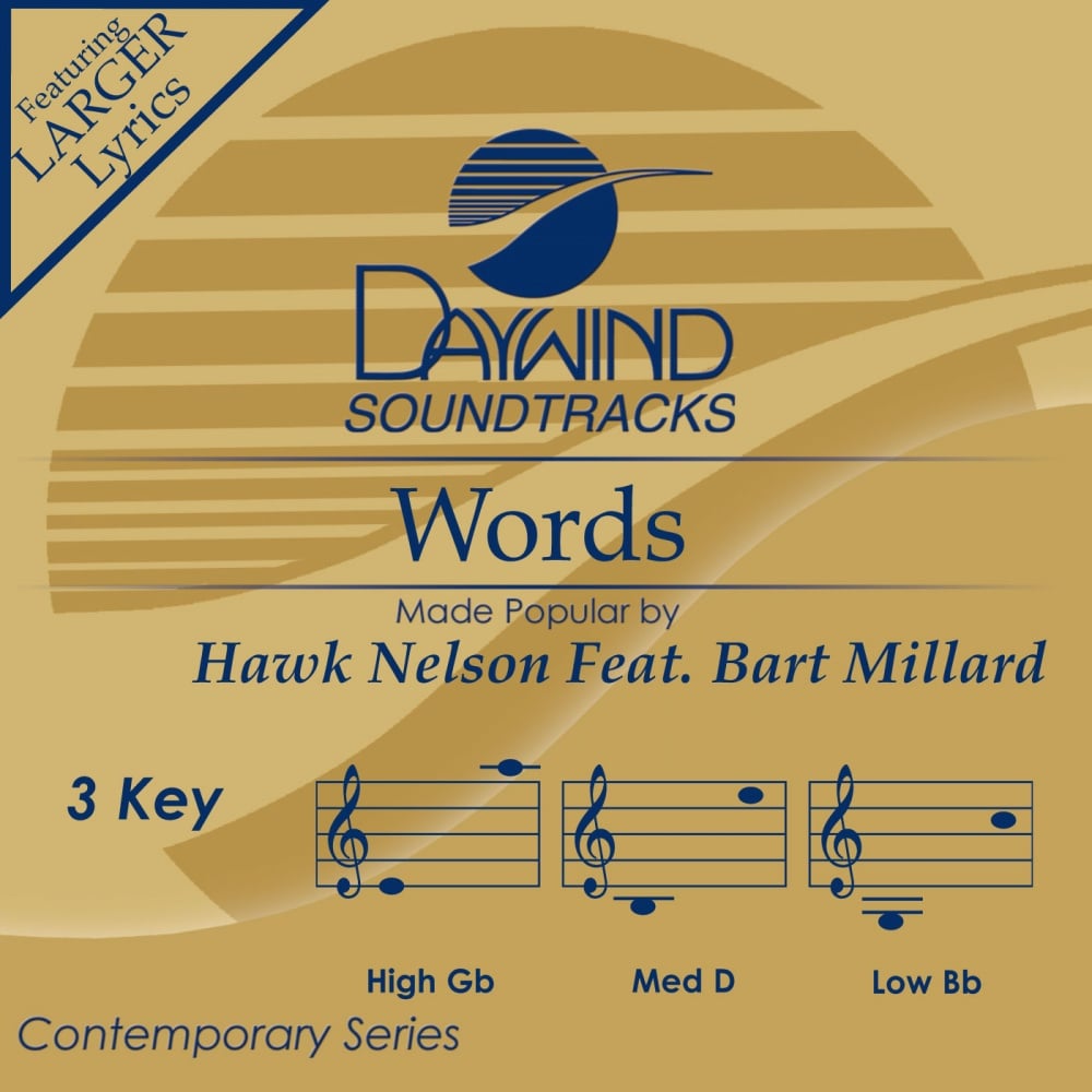 Words Hawk Nelson Feat Bart Millard Christian
