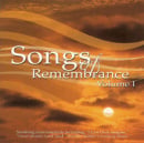 Songs of Remembrance, Vol. 1