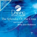 The Splendor of The Cross