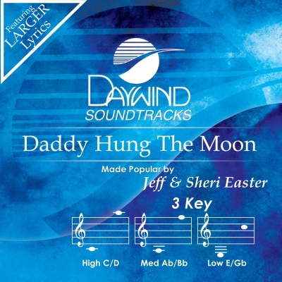 Daddy Hung The Moon
