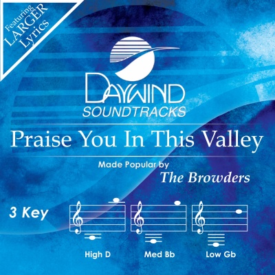 Praise You In This Valley