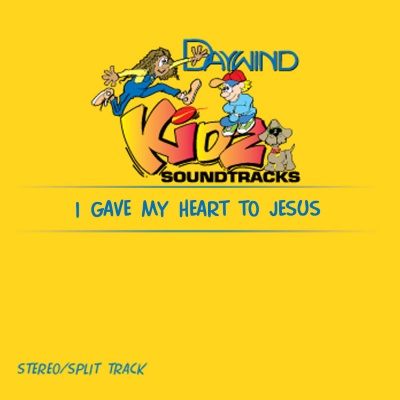 I Gave My Heart To Jesus