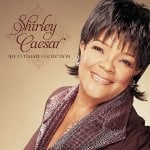 The Ultimate Collection: Shirley Caesar