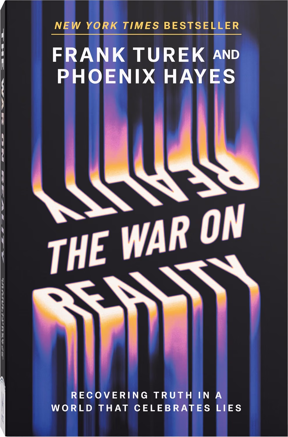 The War On Reality - Dr. Frank Turek, Phoenix Hayes