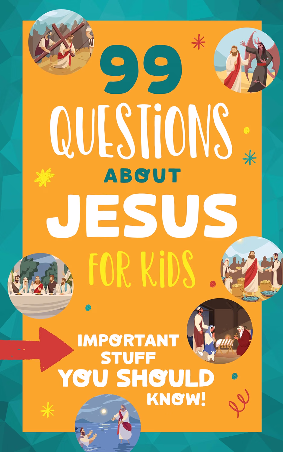 99 Questions About Jesus for Kids - Trisa White Priebe