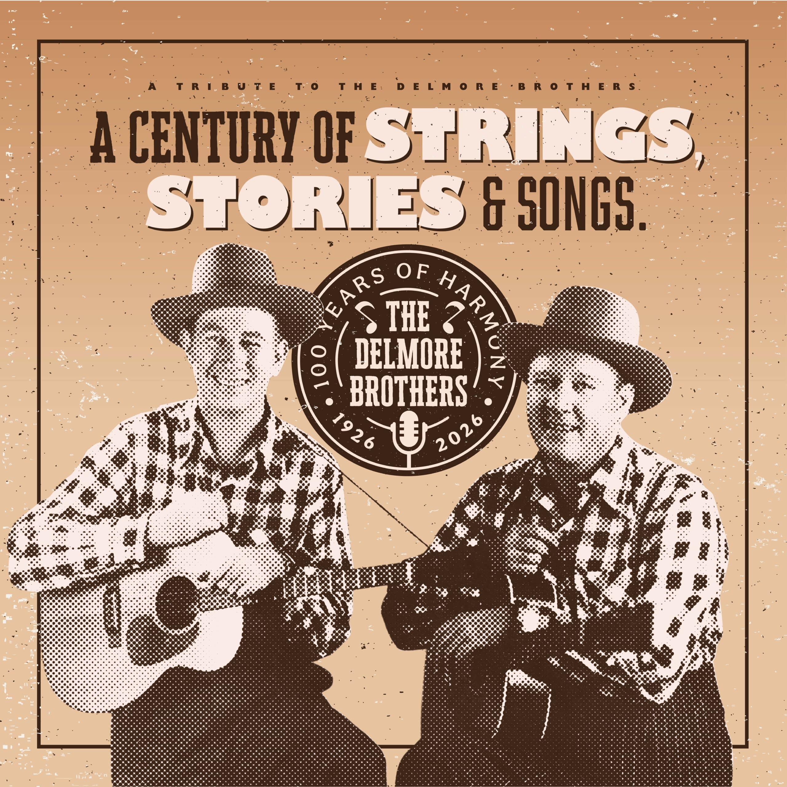 A Century of Strings, Stories, and Songs: A Tribute to the Delmore Brothers